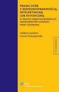 Prawa osób z niepełnosprawnością intelektualną lub psychiczną w świetle międzynarodowych instrumentó. Autor: Pudzianowska Dorota. ZdrowePodejscie.pl Okładka książki Prawa osób z niepełnosprawnością intelektualną lub psychiczną w świetle międzynarodowych instrumentó