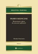 Prawo medyczne Komentarze i glosy do orzeczeń sądowych. Autor: Nesterowicz Mirosław. ZdrowePodejscie.pl Okładka książki Prawo medyczne Komentarze i glosy do orzeczeń sądowych