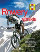 Rowery górskie. Przewodnik po historii i typach ... Autor: Worland  Steve. ZdrowePodejscie.pl Okładka książki Rowery górskie. Przewodnik po historii i typach ..