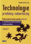 Okładka książki Technologie w produkcji cukierniczej cz. 1 REA