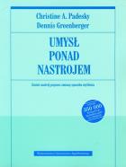 Okładka książki Umysł ponad nastrojem. Zmień nastrój...