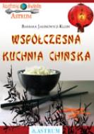 Współczesna kuchnia chińska. Autor: Barbara Jakimowicz-Klein. ZdrowePodejscie.pl Okładka książki Współczesna kuchnia chińska