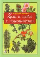 Zioła w walce z nowotworami. Autor: Książkiewicz Teodor. ZdrowePodejscie.pl Okładka książki Zioła w walce z nowotworami