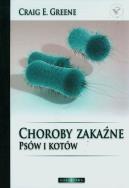 Choroby zakaźne psów i kotów + CD. Autor: Craig E. Greene. ZdrowePodejscie.pl Okładka książki Choroby zakaźne psów i kotów + CD