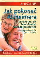 Okładka książki Jak pokonać Alzheimera w.2014