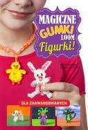 Magiczne gumki LOOM. Figurki. Autor: Becky Thomas, Monica Sweeney. ZdrowePodejscie.pl Okładka książki Magiczne gumki LOOM. Figurki