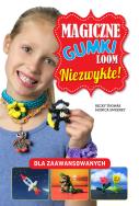 Magiczne gumki LOOM. Niezwykłe. Autor: Becky Thomas, Monica Sweeney. ZdrowePodejscie.pl Okładka książki Magiczne gumki LOOM. Niezwykłe
