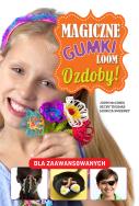 Magiczne gumki LOOM. Ozdoby. Autor: Becky Thomas, Monica Sweeney, JOHN MCCANN. ZdrowePodejscie.pl Okładka książki Magiczne gumki LOOM. Ozdoby