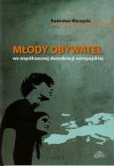 Młody obywatel we współczesnej demokracji europejskiej. Autor: Marzęcki Radosław. ZdrowePodejscie.pl Okładka książki Młody obywatel we współczesnej demokracji europejskiej