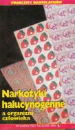 Opakowanie Narkotyki halucynogenne a organizm człowieka