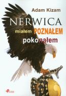 Nerwica Miałem poznałem pokonałem. Autor: Adam Kizam. ZdrowePodejscie.pl Okładka książki Nerwica Miałem poznałem pokonałem