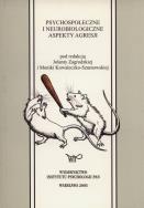 Opakowanie Psychospołeczne i neurobiologiczne aspekty agresji