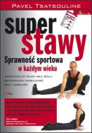 Okładka książki Super stawy. Sprawność sportowa w każdym wieku