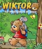 Okładka książki Wiktor na wędrówce w lesie