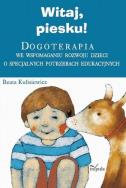 Witaj piesku ! w.2014. Autor: Kulisiewicz Beata. ZdrowePodejscie.pl Okładka książki Witaj piesku ! w.2014