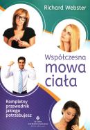 Współczesna mowa ciała. Autor: Richard Webster. ZdrowePodejscie.pl Okładka książki Współczesna mowa ciała