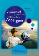 Okładka książki Zrozumieć świat ucznia z zespołem Aspergera