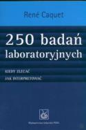 Okładka książki 250 badań laboratoryjnych Kiedy zlecać jak interpretować