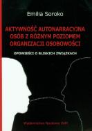 Okładka książki Aktywność autonarracyjna osób z różnym poziomem organizacji osobowości