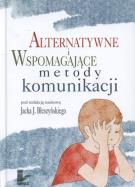 Alternatywne i wspomagające metody komunikacji. Wydawca: Impuls. ZdrowePodejscie.pl Opakowanie Alternatywne i wspomagające metody komunikacji