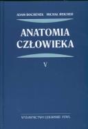 Anatomia człowieka t.5. Autor: Bochenek Adam, Reicher Michał. ZdrowePodejscie.pl Okładka książki Anatomia człowieka t.5