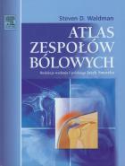 Atlas zespołów bólowych. Autor: Waldman Steven D.. ZdrowePodejscie.pl Okładka książki Atlas zespołów bólowych