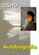 Autobiografia. Autor: Osho. ZdrowePodejscie.pl Okładka książki Autobiografia