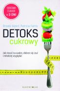 Okładka książki Detoks cukrowy. Jak stracić na wadze, dobrze ...
