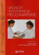 Diagnozy i interwencje pielęgniarskie PZWL. Autor: Kózka Maria, Lucyna Płaszewska-Żywko. ZdrowePodejscie.pl Okładka książki Diagnozy i interwencje pielęgniarskie PZWL