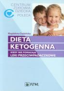 Okładka książki Dieta ketogenna. Kiedy nie pomagają leki...