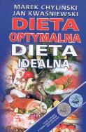 Dieta optymalna Dieta idealna. Autor: Jan Kwaśniewski. ZdrowePodejscie.pl Okładka książki Dieta optymalna Dieta idealna