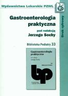 Gastroenterologia praktyczna t.33. Wydawca: PZWL. ZdrowePodejscie.pl Opakowanie Gastroenterologia praktyczna t.33