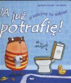 Okładka książki Ja już potrafię. O sukcesie na sedesie