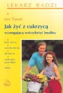 Jak żyć z cukrzycą wymagającą wstrzyknięć insuliny. Autor: Jan Tatoń. ZdrowePodejscie.pl Okładka książki Jak żyć z cukrzycą wymagającą wstrzyknięć insuliny