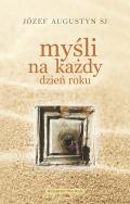 Myśli na każdy dzień roku. Autor: Józef Augustyn SJ. ZdrowePodejscie.pl Okładka książki Myśli na każdy dzień roku