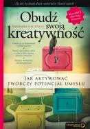 Obudź swoją kreatywność. Jak aktywować.... Autor: Dagmara Gmitrzak. ZdrowePodejscie.pl Okładka książki Obudź swoją kreatywność. Jak aktywować...