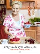 Przysmaki Ojca Mateusza. Domowa kuchnia Natalii. Autor: OPRACOWANIE  ZBIOROWE. ZdrowePodejscie.pl Okładka książki Przysmaki Ojca Mateusza. Domowa kuchnia Natalii