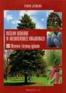 Okładka książki Rośliny ozdobne w architekturze krajob.4 HORTPRESS