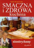 Okładka książki Smaczna i zdrowa kuchnia siostry Anny
