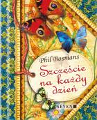 Szczęście na każdy dzień. Autor: Phil Bosmans. ZdrowePodejscie.pl Okładka książki Szczęście na każdy dzień