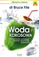 Woda Kokosowa. Autor: Bruce Fife. ZdrowePodejscie.pl Okładka książki Woda Kokosowa