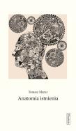 Anatomia istnienia. Autor: Mazur Tomasz. ZdrowePodejscie.pl Okładka książki Anatomia istnienia