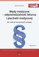Okładka książki Błędy medyczne - odpowiedzialność prawna lekarza i placówki medycznej