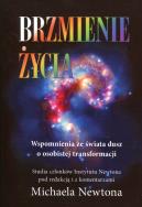 Brzmienie życia. Autor: Michael Newton. ZdrowePodejscie.pl Okładka książki Brzmienie życia