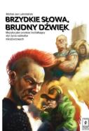 Brzydkie słowa brudny dźwięk. Autor: Lutostański Michał Jan. ZdrowePodejscie.pl Okładka książki Brzydkie słowa brudny dźwięk