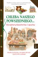 Chleba naszego powszedniego.... Autor: Anastasia Zanoncelli. ZdrowePodejscie.pl Okładka książki Chleba naszego powszedniego...