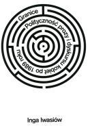 Okładka książki Granice Polityczność prozy i dyskursu kobiet po 1989 roku