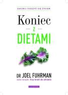 Koniec z dietami. Autor: Joel Fuhrman. ZdrowePodejscie.pl Okładka książki Koniec z dietami