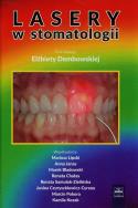 Lasery w stomatologii. Wydawca: Czelej. ZdrowePodejscie.pl Opakowanie Lasery w stomatologii
