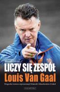 Okładka książki Liczy Się Zespół - Louis Van Gaal